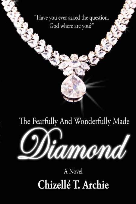 The Fearfully and Wonderfully Made Diamond