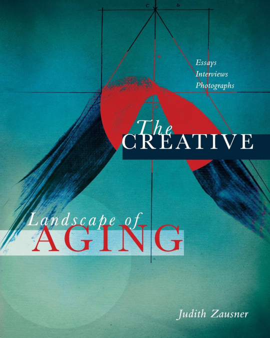 The Creative Landscape of Aging