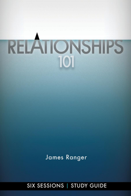 Relationships 101 - Study Guide