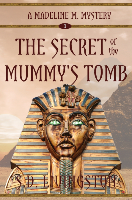 The Secret of the Mummy’s Tomb