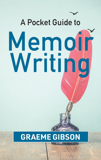 A Pocket Guide to Memoir Writing