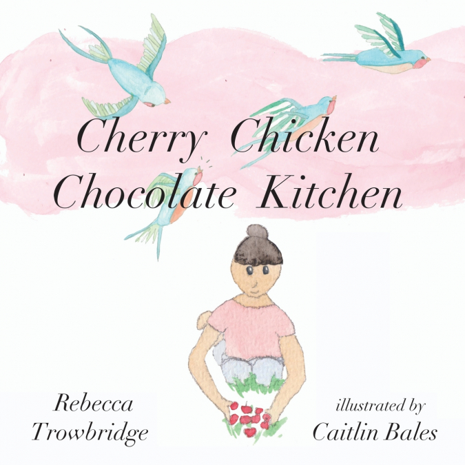 Cherry Chicken Chocolate Kitchen