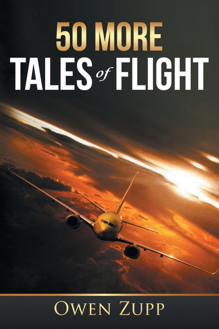 50 More Tales of Flight