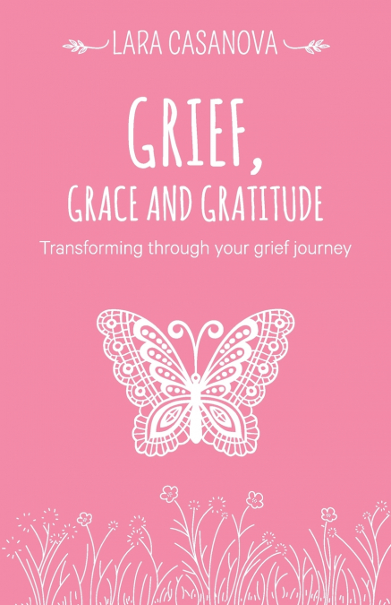 Grief, Grace and Gratitude