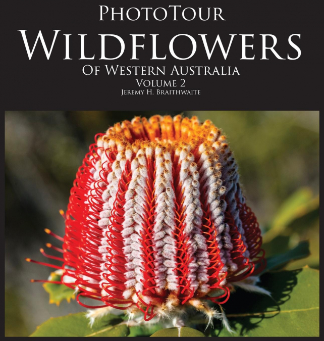 PhotoTour Wildflowers of Western Australia Vol2