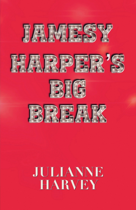 Jamesy Harper’s Big Break