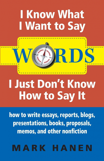 Words - I Know What I Want To Say - I Just Don’t Know How To Say It