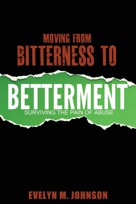 Moving From Bitterness To Betterment