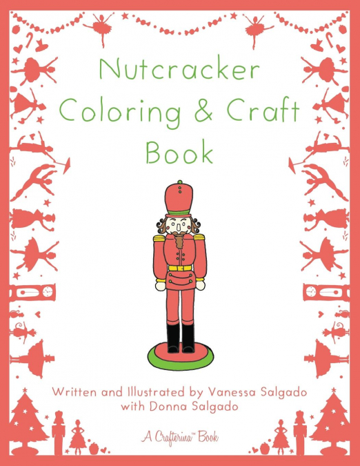 Nutcracker Coloring & Craft Book