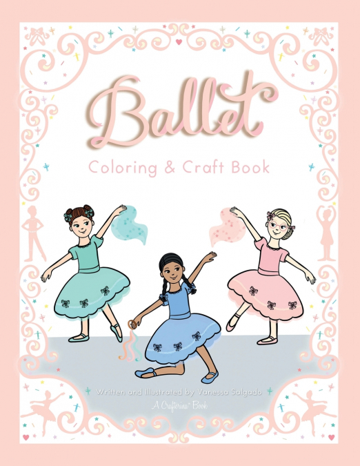 My Ballet Class Coloring & Craft Book