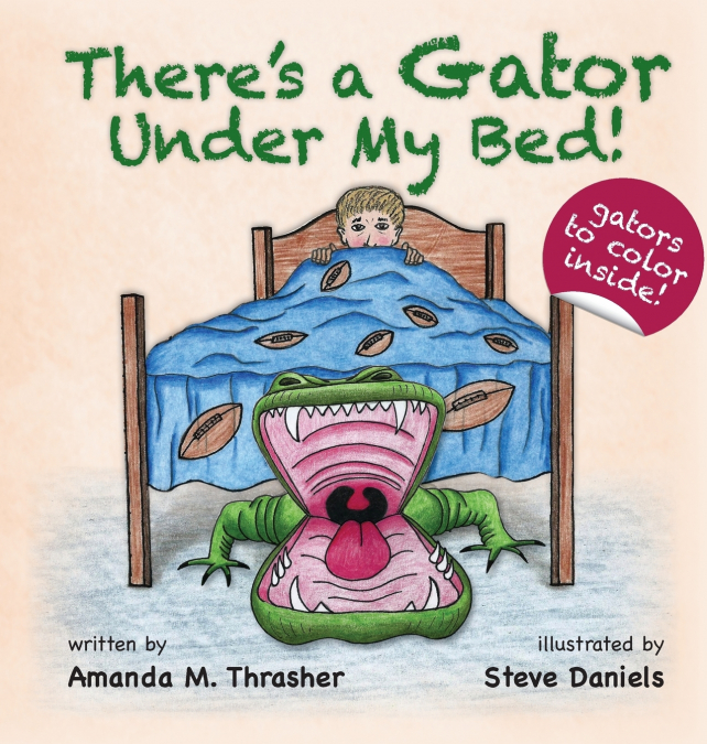 There’s a Gator Under My Bed!