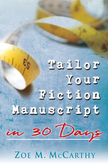 Tailor Your Fiction Manuscript in 30 Days