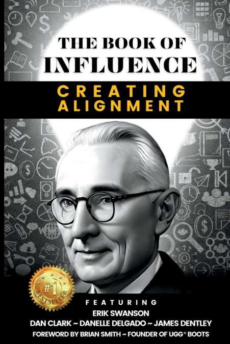 THE BOOK OF INFLUENCE - Creating Alignment