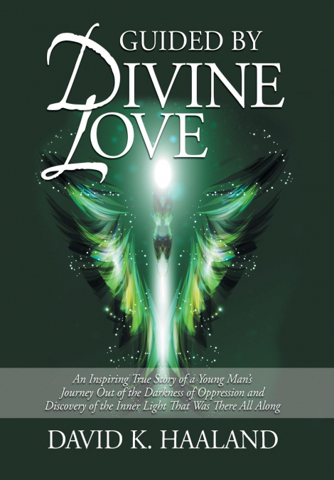 Guided by Divine Love