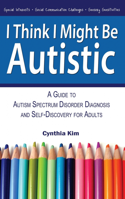 I Think I Might Be Autistic