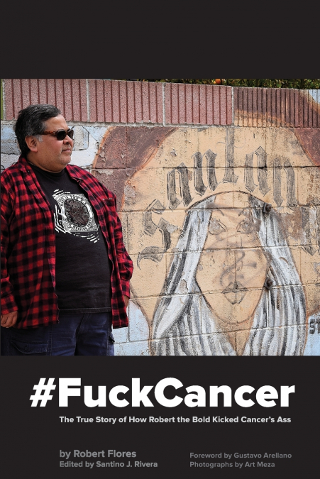 #FuckCancer The True Story of How Robert the Bold Kicked Cancer’s Ass