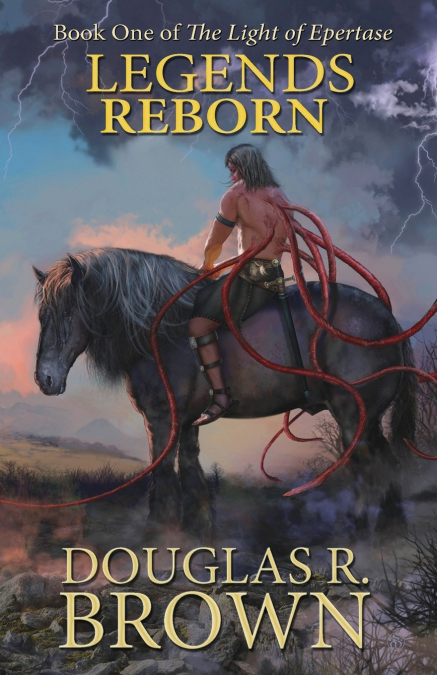 Legends Reborn (The Light of Epertase, Book One)