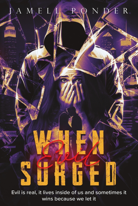 When Evil Surged