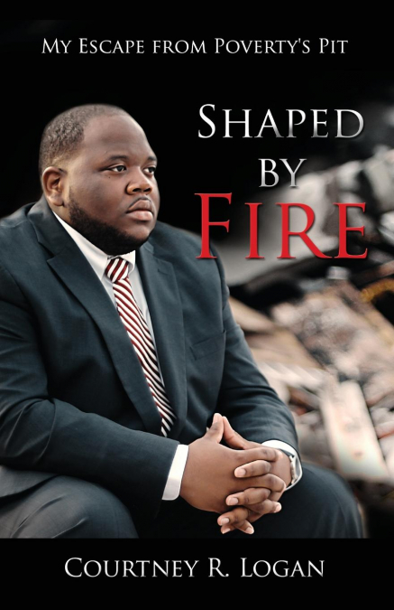 Shaped by Fire
