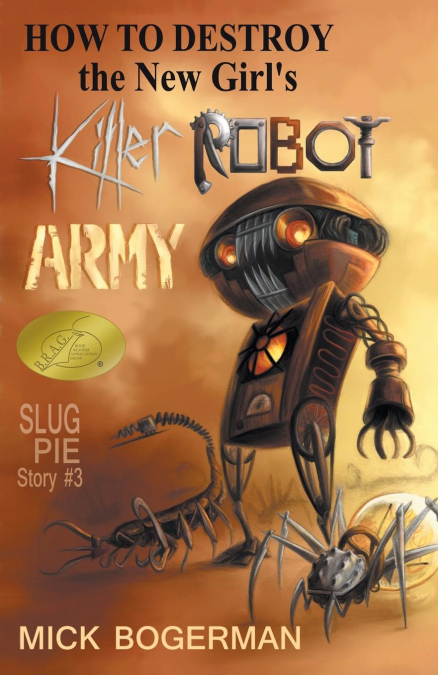 How to Destroy the New Girl’s Killer Robot Army