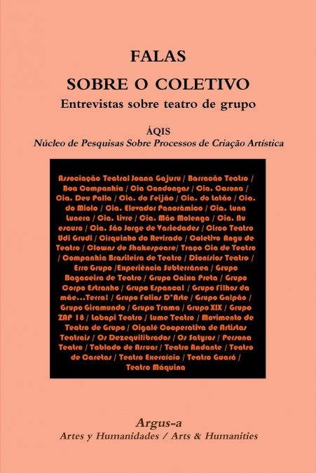 FALAS SOBRE O COLETIVO Entrevistas sobre teatro de grupo