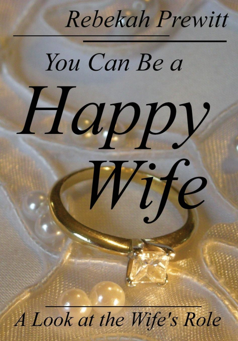 You Can Be a Happy Wife