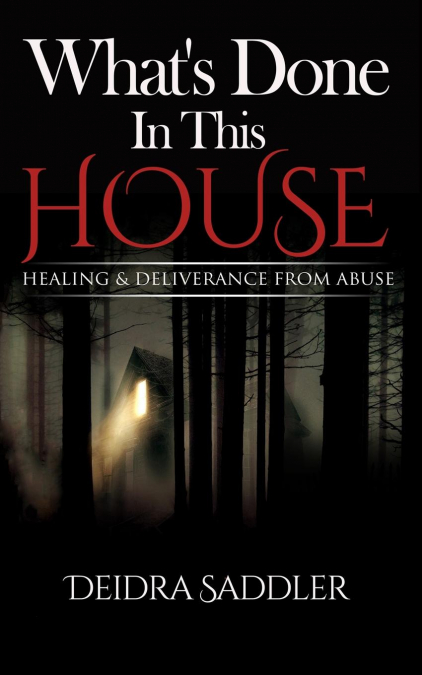 What’s Done In This House
