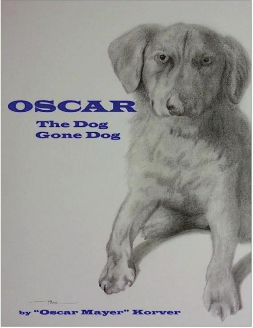OSCAR, the dog gone dog