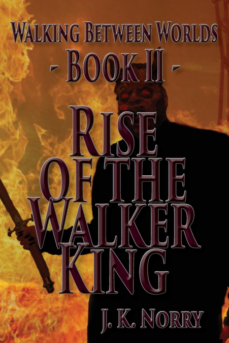Rise of the Walker King