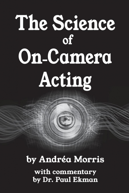 The Science of On-Camera Acting