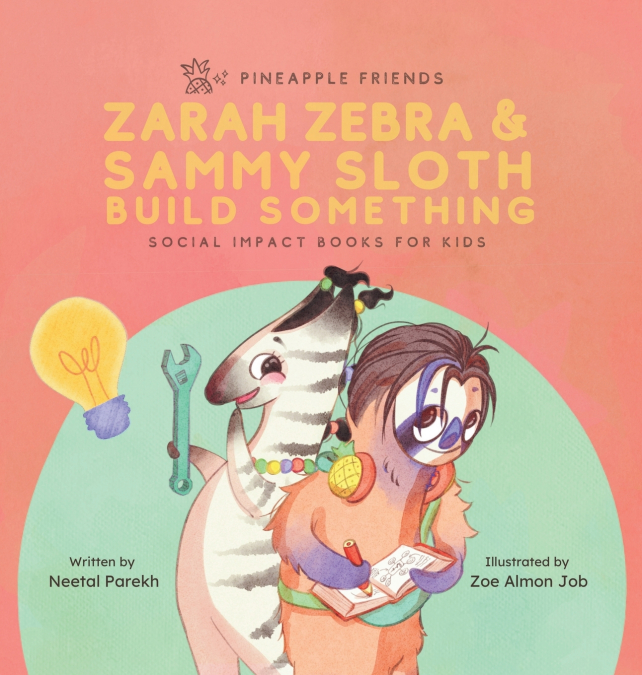 Zarah Zebra and Sammy Sloth Build Something