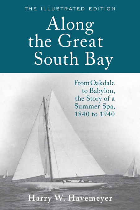 Along the Great South Bay (Illustrated Edition)