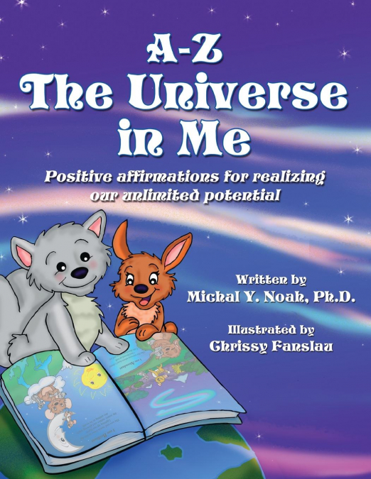 A-Z THE UNIVERSE IN ME MULTI-AWARD WINNING CHILDREN’S BOOK
