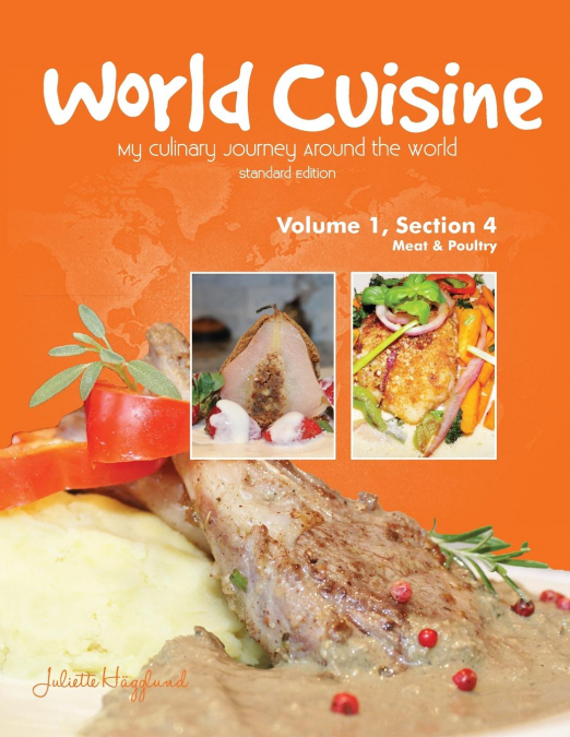World Cuisine - My Culinary Journey Around the World Volume 1, Section 4