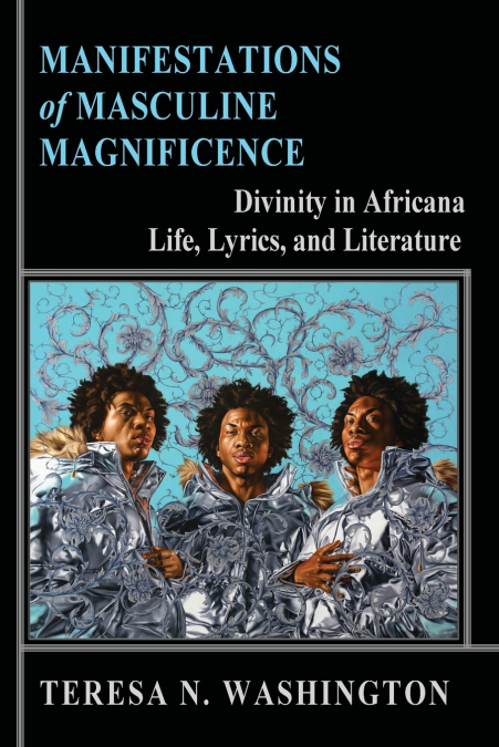 Manifestations of Masculine Magnificence