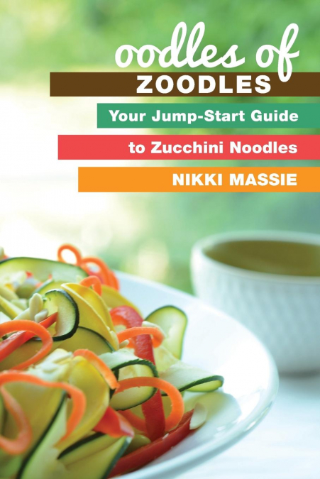 Oodles of Zoodles