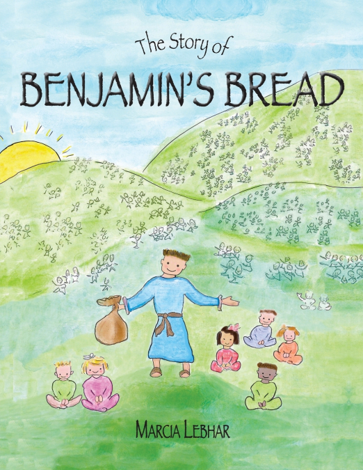 The Story of Benjamin’s Bread