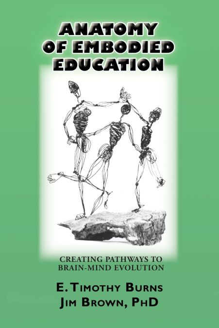 Anatomy of Embodied Education
