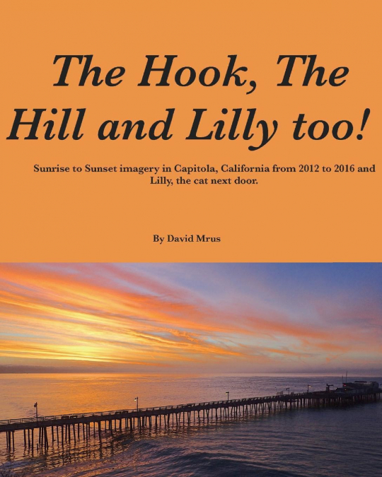 The Hook, The Hill and Lilly too !