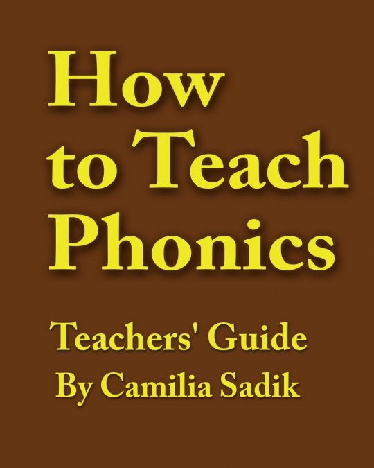 How to Teach Phonics - Teachers’ Guide