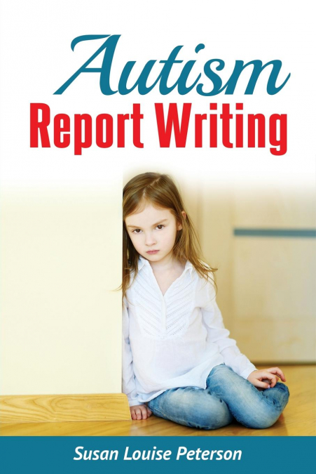 Autism Report Writing