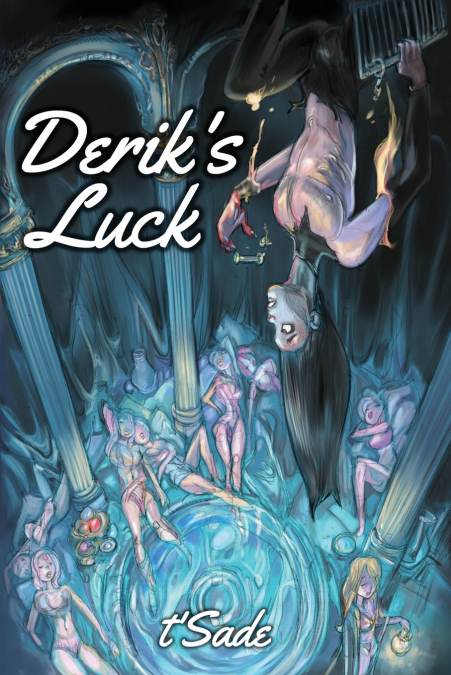 Derik’s Luck