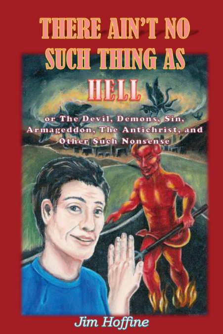 There Ain’t No Such Thing as Hell