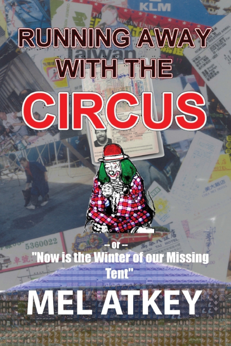 Running Away with the Circus (or, 'Now is the Winter of our Missing Tent')
