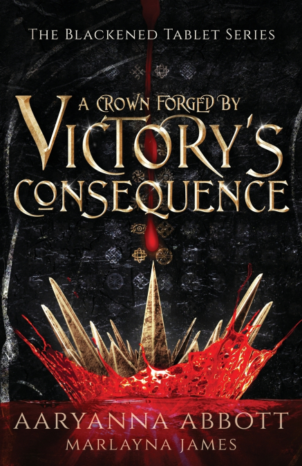 A Crown Forged By Victory’s Consequence