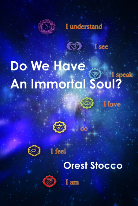 Do We Have An Immortal Soul?