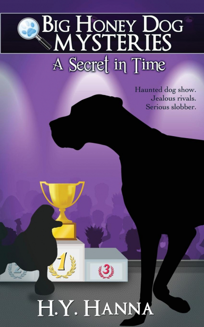 A Secret in Time (Big Honey Dog Mysteries #2)