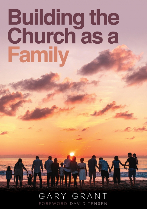 Building the Church as a Family