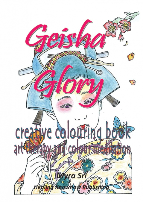 Geisha Glory - creative colouring book