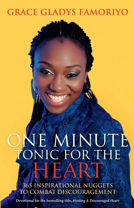 One Minute Tonic For The Heart